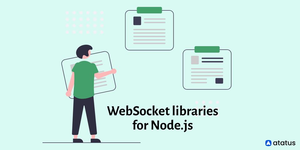 9 Best WebSocket Libraries for Node.js in 2024