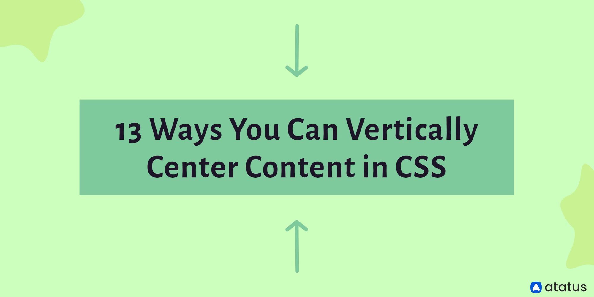 13 Ways You Can Vertically Center Content In CSS