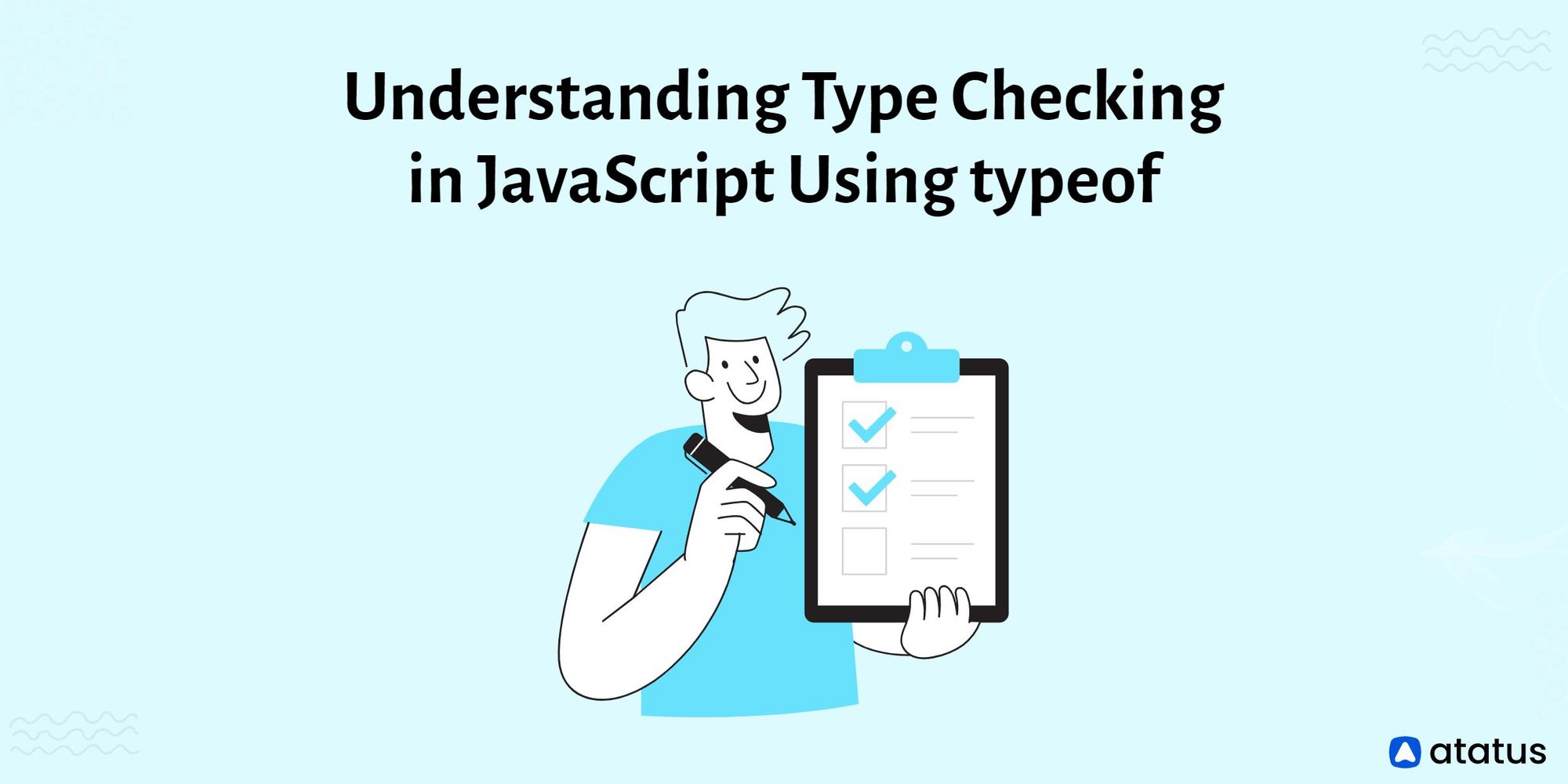 Understanding Type Checking In JavaScript Using Typeof