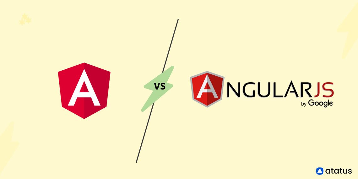 Angular Vs. AngularJS: Which Is Better?