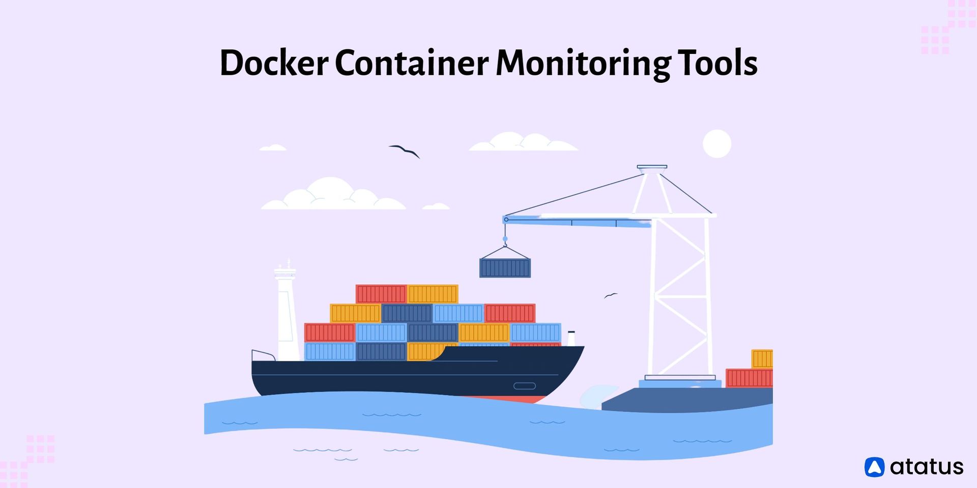 7 Best Docker Container Monitoring Tools In 2024