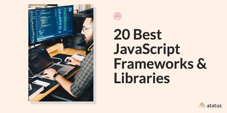 20 Best JavaScript Frameworks And Libraries For 2022 And Beyond