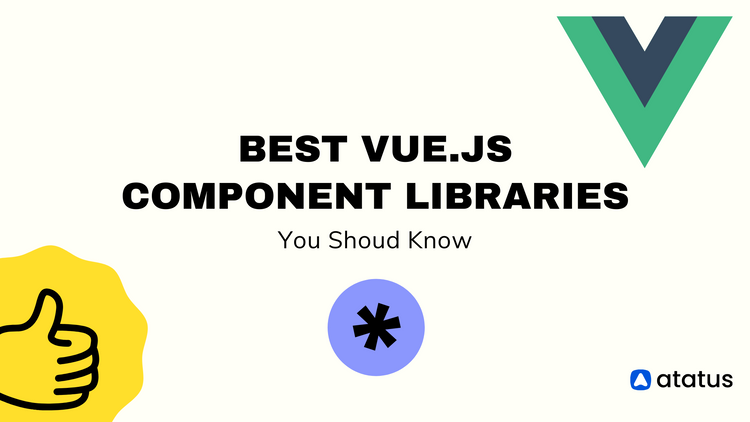 10 Most Significant Vue.js UI Component Libraries In 2024