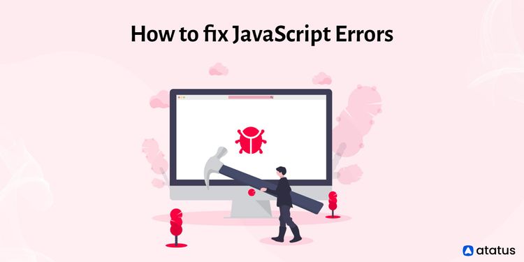 What Causes Javascript Errors