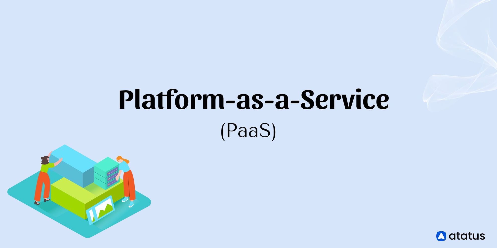 Platform As A Service Paas Definition Benefits And More 3807