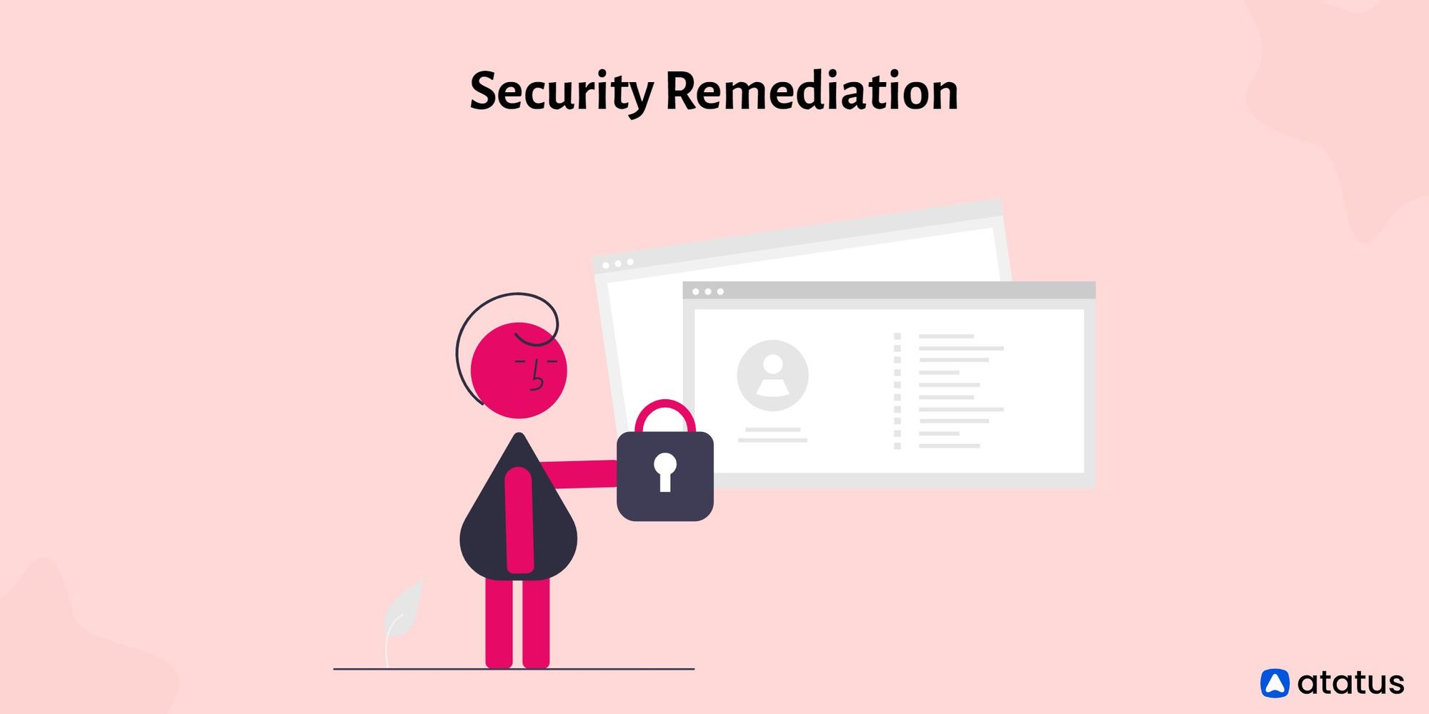 Security Remediation Definition Types Benefits And More