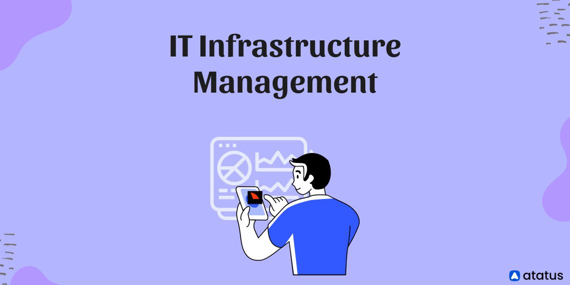 it-infrastructure-management-definition-benefits-and-more