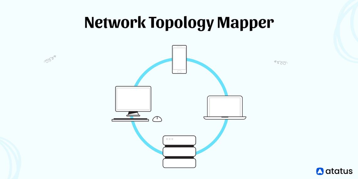 Network Topology Mapper: Definition, Techniques, And More